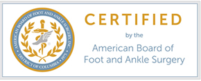 Board Certified in Foot Surgery by the American Board of Foot and Ankle Surgery